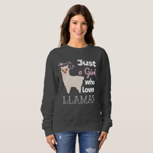 Just A Girl Who Loves Llamas Sweatshirt