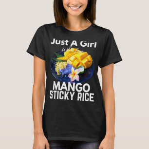 Just A Girl Who Loves Mango Sticky Rice Thailand 1 T-Shirt