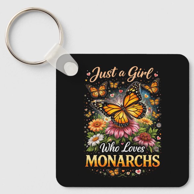 Just a Girl Who Loves Monarchs Keychain (Front)