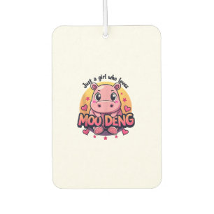 Just a girl who loves moo deng Cute Baby Hippo Moo Air Freshener