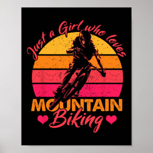 Just A Girl Who Loves Mountain Biking Cycling Love Poster