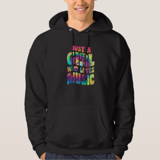 Just A Girl Who Loves Music Singer Quote Musician  Hoodie