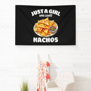 Just A Girl Who Loves Nachos Funny Food Lover Banner
