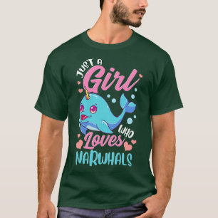Just A Girl Who Loves Narwhals Super Cute T-Shirt
