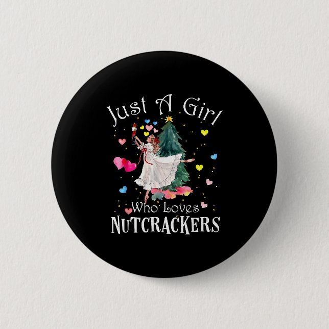 Just A Girl Who Loves Nutcrackers Funny Ballet Chr 2 Inch Round Button (Front)