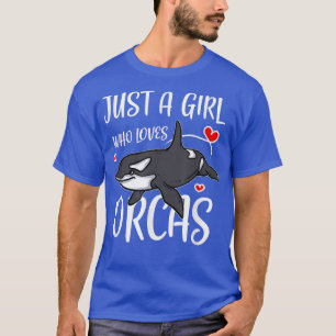 Just A Girl Who Loves Orcas Cute Killer Whales Cos T-Shirt