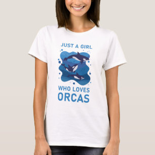 Just A Girl Who Loves Orcas Funny Orca T-Shirt