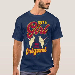 Just A Girl Who Loves Origami1 T-Shirt