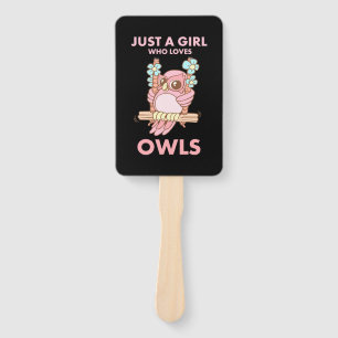 Just A Girl Who Loves Owls Hand Fan