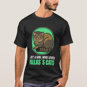 Just a Girl who Loves Pallas's Cats Pallas's Cat T-Shirt