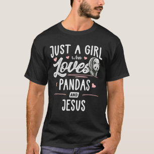Just A Girl Who Loves Pandas And Jesus Gift Women T-Shirt