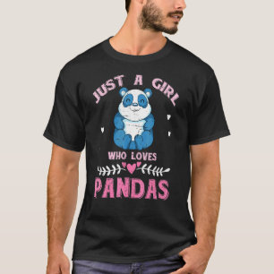 Just A Girl Who Loves Pandas Zoo Animal Wildlife P T-Shirt