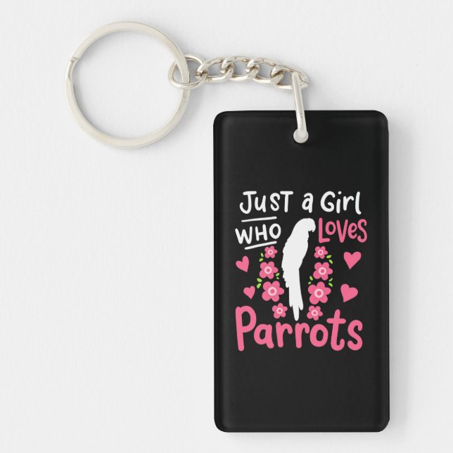 Just A Girl Who Loves Parrot Keychain (Front)