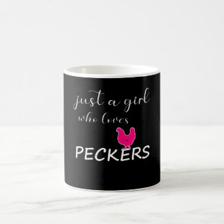 Just A Girl Who Loves Peckers Coffee Mug