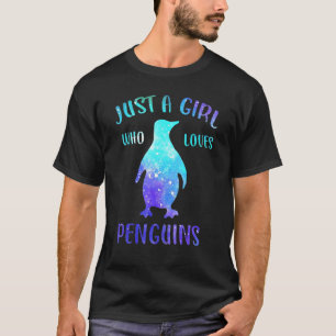 Just A Girl Who Loves Penguins  Cute Nature Toddle T-Shirt