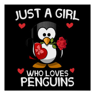 Just a Girl Who Loves Penguins Poster