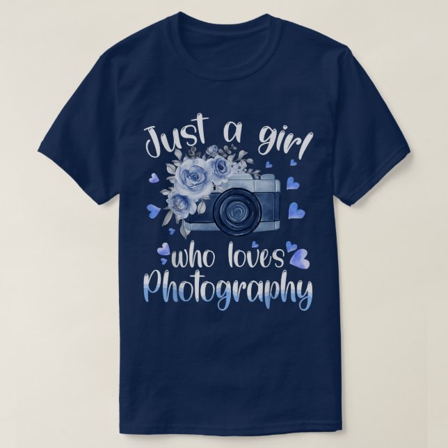 Just A Girl Who Loves Photography  T-Shirt (Design Front)