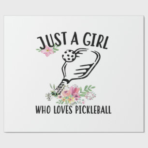 Just a girl who loves Pickleball Wrapping Paper