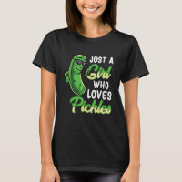 Just A Girl Who Loves Pickles Cute Pickle Food Par
