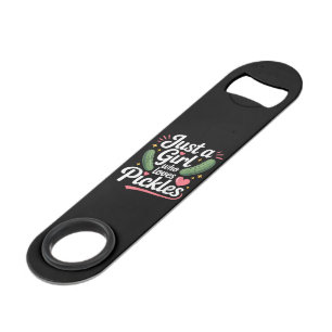 Just A Girl Who Loves Pickles Dill Bar Key