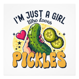 Just A Girl Who Loves Pickles - Funny Vegan Photo Print