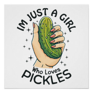 Just A Girl Who Loves Pickles - Funny Vegan Poster