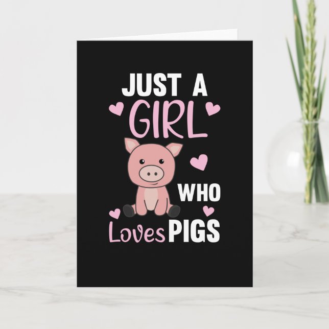 Just A Girl Who Loves Pigs Cute Pig Piglet Card (Front)