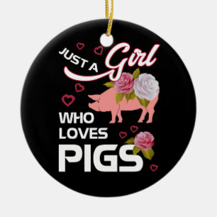 Just a Girl who Loves Pigs Funny Pig Farmer Ceramic Ornament