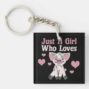 Just A Girl Who Loves Pigs   Keychain