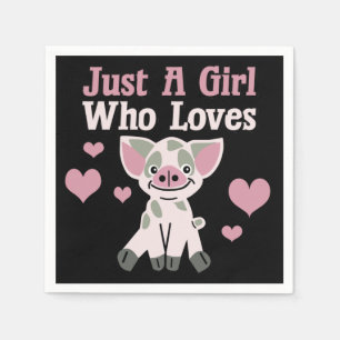 Just A Girl Who Loves Pigs   Napkin