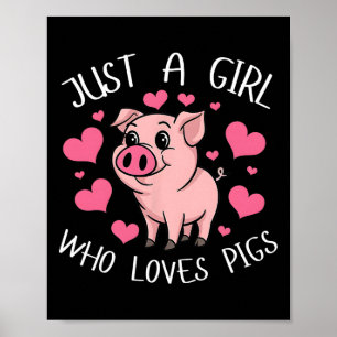 Just A Girl Who Loves Pigs Pink Heart Kids Girls W Poster