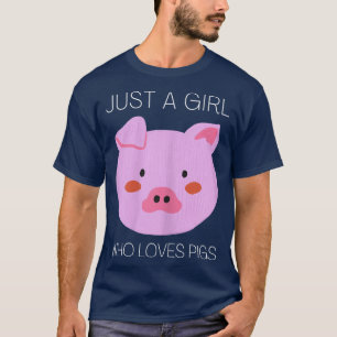 Just A Girl Who Loves Pigs Women Kids3654 T-Shirt