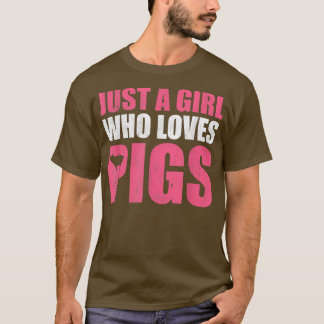 Just A Girl Who Loves Pigs, Women Kids Pigs Lovers T-Shirt