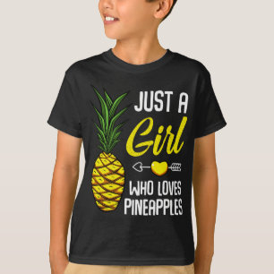 Just A Girl Who Loves Pineapples Sweet Tropical Fr T-Shirt