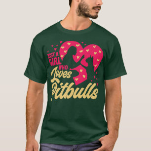 Just A Girl Who Loves Pitbulls, Ladies Dog Lover, T-Shirt