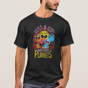 Just A Girl Who Loves Planets Space Travel Galaxy  T-Shirt