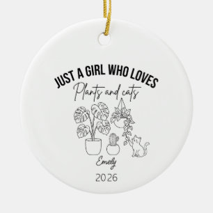 Just a Girl Who Loves Plants and Cats, Cat Lover  Ceramic Ornament