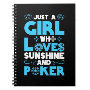 Just A Girl Who Loves Poker And Sunshine Notebook