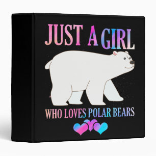 Just A Girl Who Loves Polar Bears Binder