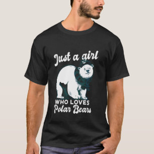 Just A Girl Who Loves Polar Bears Cute Polar Bear T-Shirt