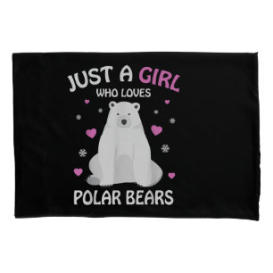 Just A Girl Who Loves Polar Bears Girls Polar Bear Pillowcase