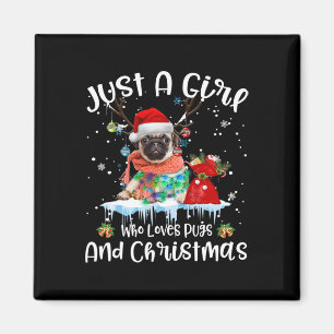 Just A Girl Who Loves Pug And Christmas Ugly Magnet