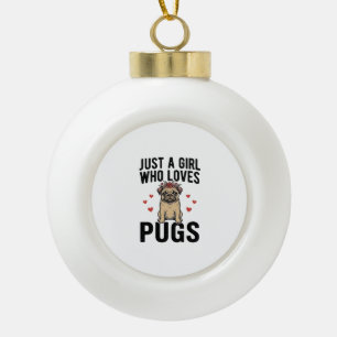Just A Girl Who Loves Pugs Vintage Dog Shirt Desig Ceramic Ball Christmas Ornament