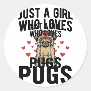 Just A Girl Who Loves Pugs Vintage Dog Shirt Desig Classic Round Sticker
