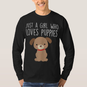 Just A Girl Who Loves Puppies Cute Dog Lover T-Shirt
