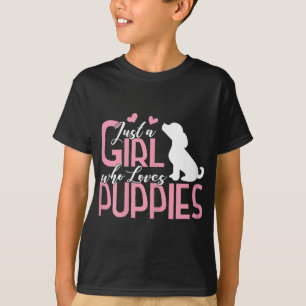 Just a Girl who Loves Puppies Puppy Dog Lover Gift T-Shirt