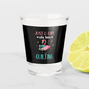 Just A Girl Who Loves Quilting And Flamingo Shot Glass