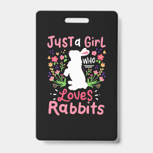 Just A Girl Who Loves Rabbits Badge