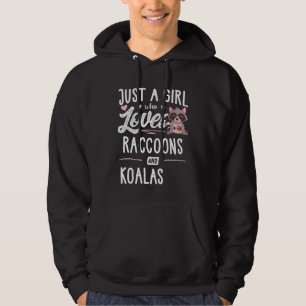 Just A Girl Who Loves Raccoons And Koalas Women Hoodie