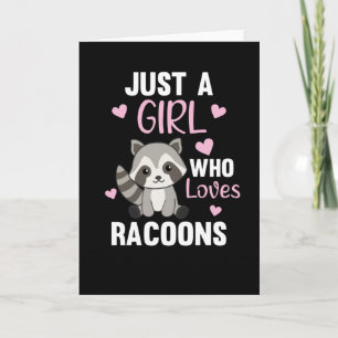 Just A Girl Who Loves Racoons Kawaii Raccoon Card